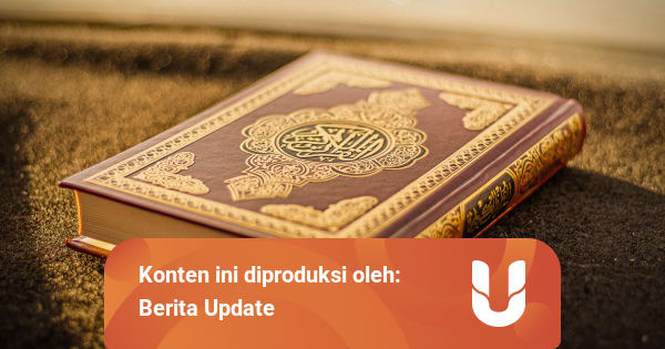 Arti Ulumul Quran, dan Pembahasan Ilmunya - kumparan.com